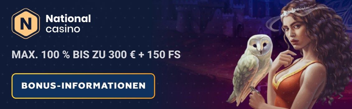 National Casino Bonus &ndash; max. 100 % bis zu 300 &euro; + 150 FS