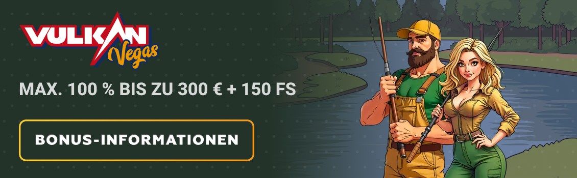 Vulkan Vegas Bonus &ndash; max. 150 % bis zu 1.500 &euro; + 150 FS