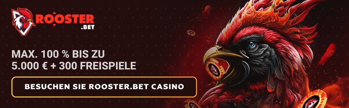 Rooster.bet schl&auml;gt jedem Neukunden ein max. 100%-Willkommenspaket von bis zu 5.000 &euro; und 300 Freispielen vor! Melden Sie sich jetzt an und beanspruchen Sie Ihren Bonus!
