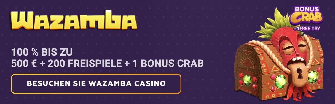 Registrieren Sie sich bei Wazamba und zahlen Sie nur 10 &euro; ein, um einen Bonus Crab zu bekommen, oder t&auml;tigen Sie eine Einzahlung ab 20 &euro;, um das gesamte Willkommenspaket zu erhalten: 100% bis zu 500 &euro; und 200 Freispiele!