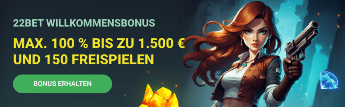 22bet Willkommensbonus